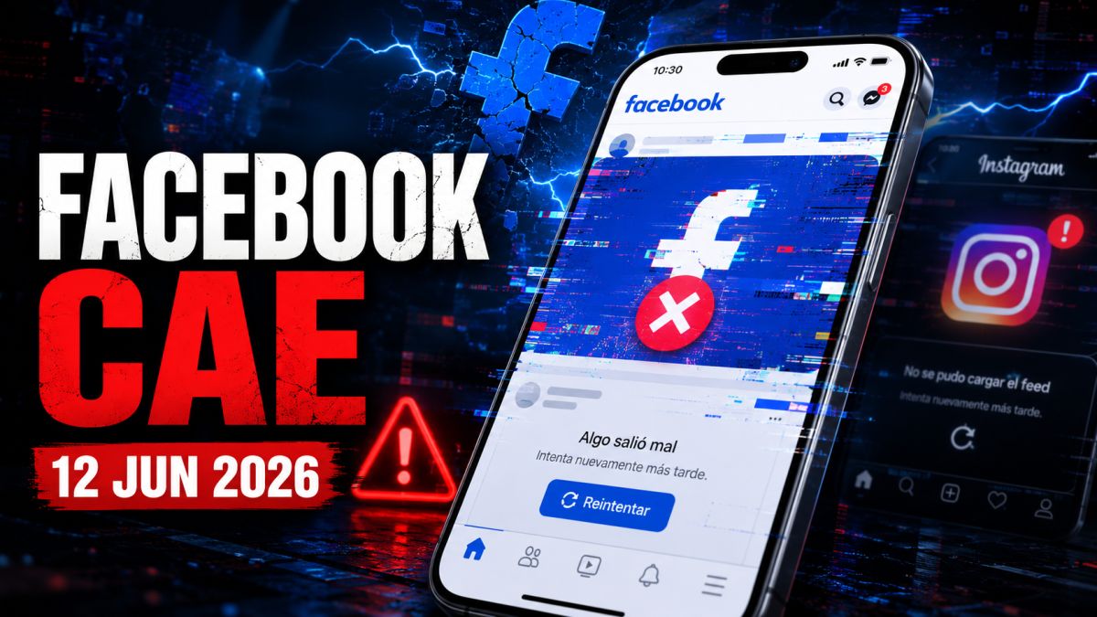 Facebook se cae hoy 12 de junio de 2026: qué pasó con Meta
