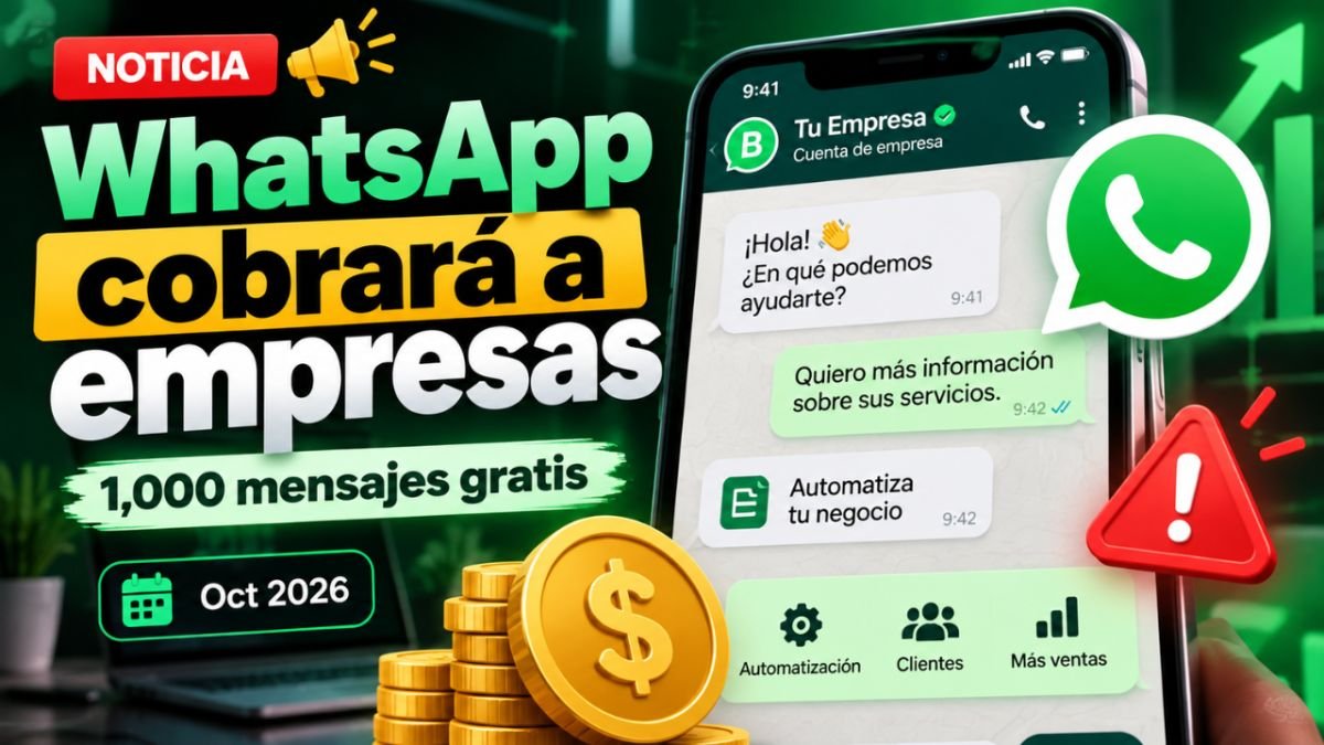 WhatsApp cambia sus tarifas: responder a clientes dejará de ser totalmente gratis desde octubre
